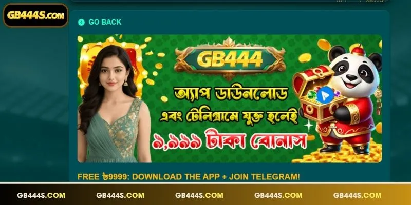 Exclusive BDT bonuses available through the legit GB444 App