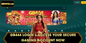 GB444 Login | Access Your Secure Gaming Account Now