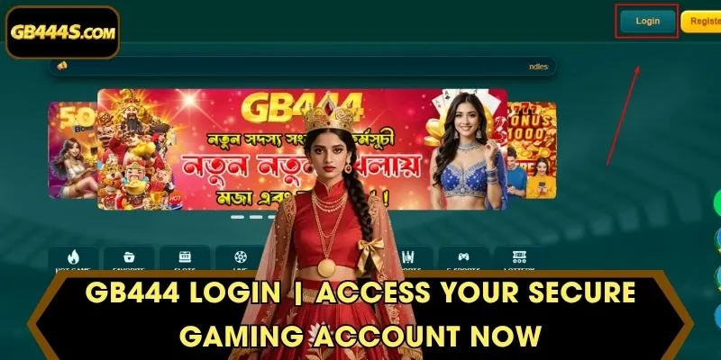 GB444 Login | Access Your Secure Gaming Account Now