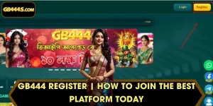 GB444 Register | How To Join The Best Platform Today