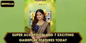 Super Ace Review and 7 Exciting Gameplay Features Today