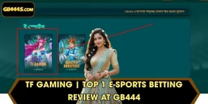 TF Gaming | Top 1 E-sports Betting Review at GB444